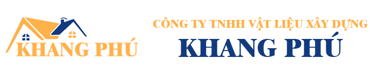 VẬT LIỆU XÂY DỰNG KHANG PHÚ